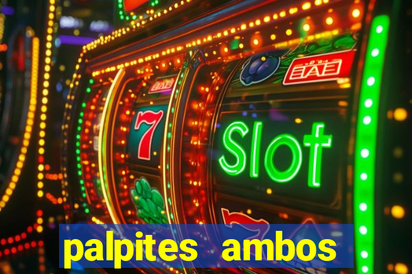 palpites ambos marcam hoje